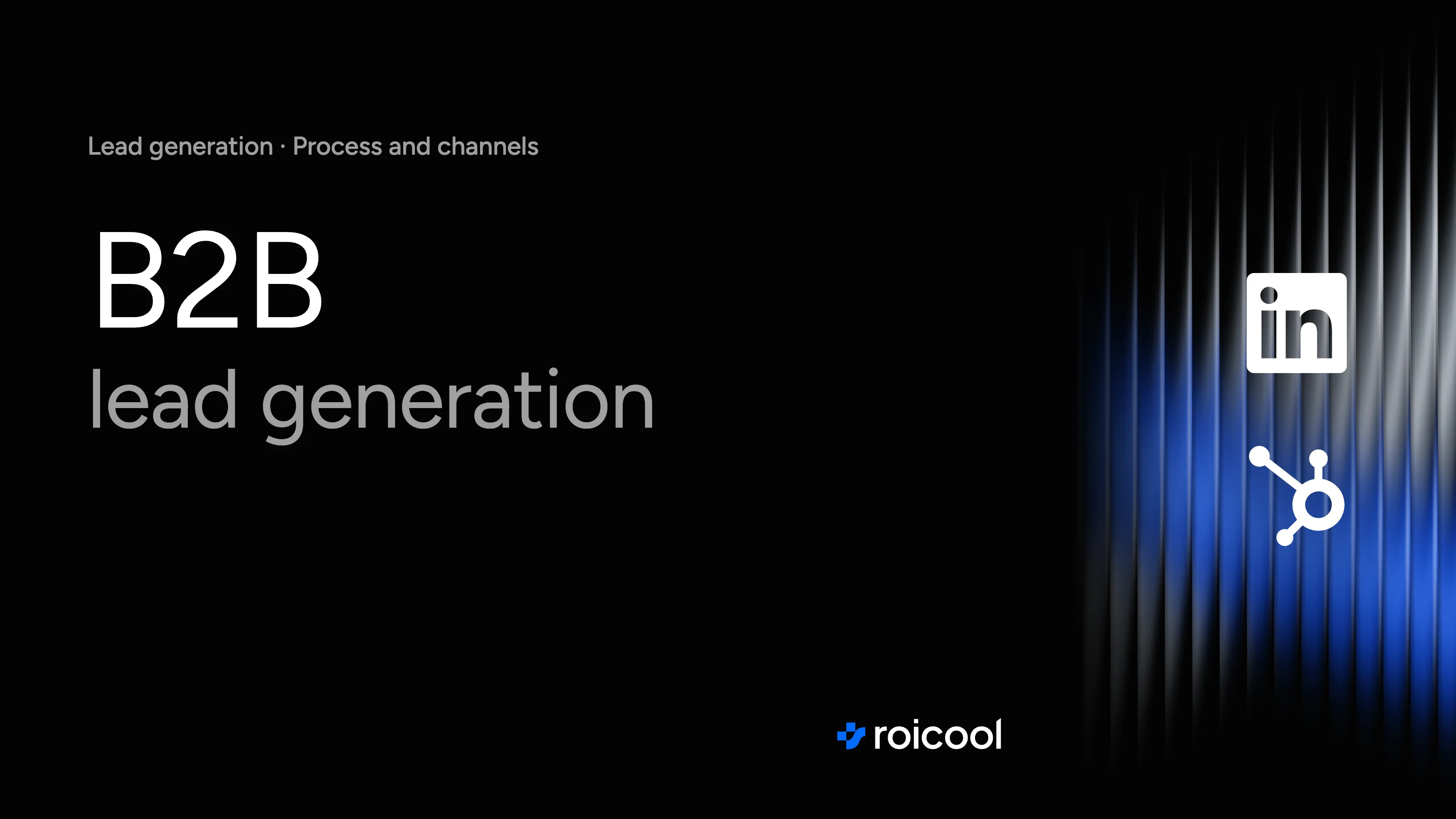 What is B2B lead generation: the LinkedIn and HubSpot logos