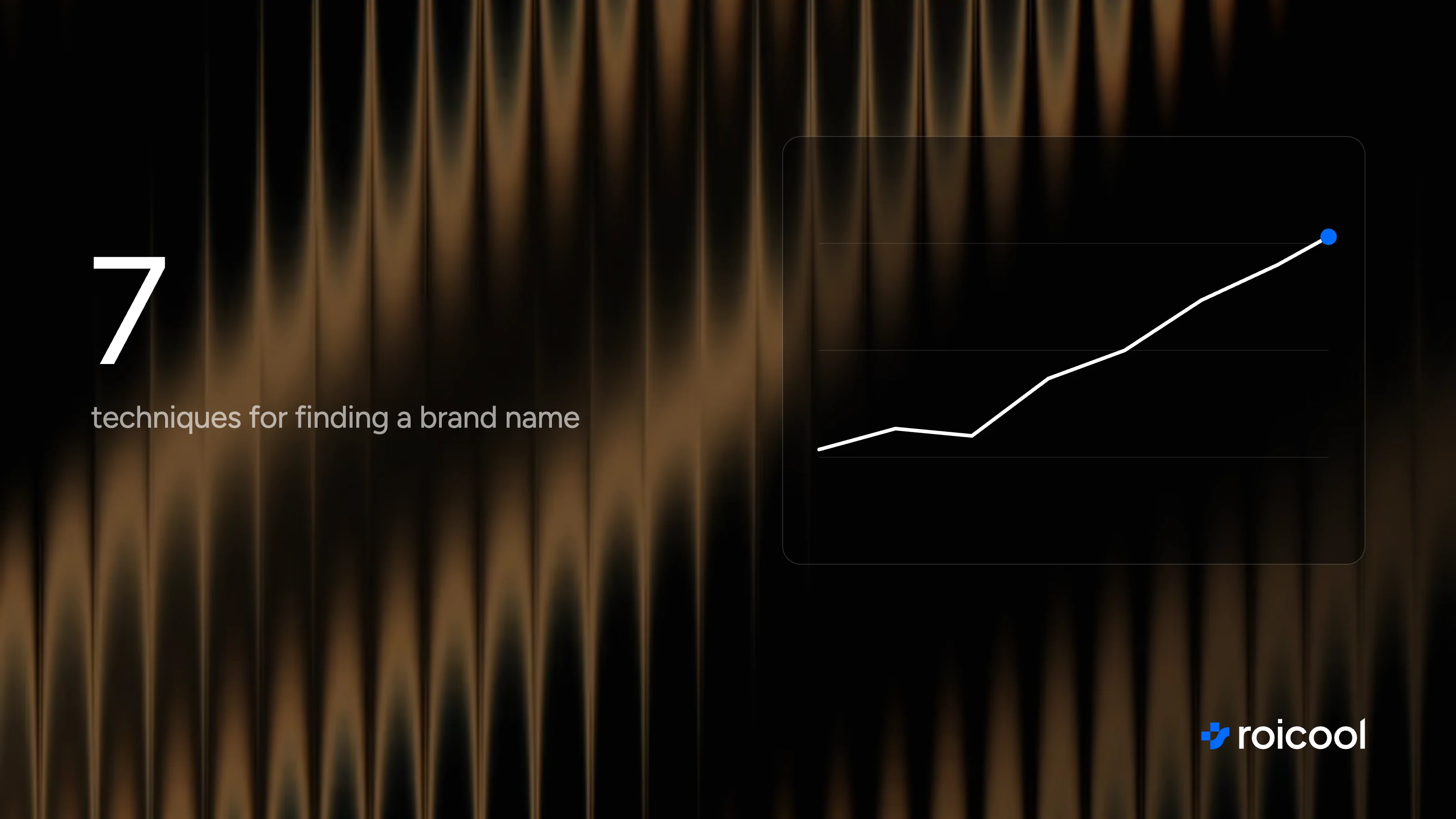 Brand names: 7 techniques for finding a brand name