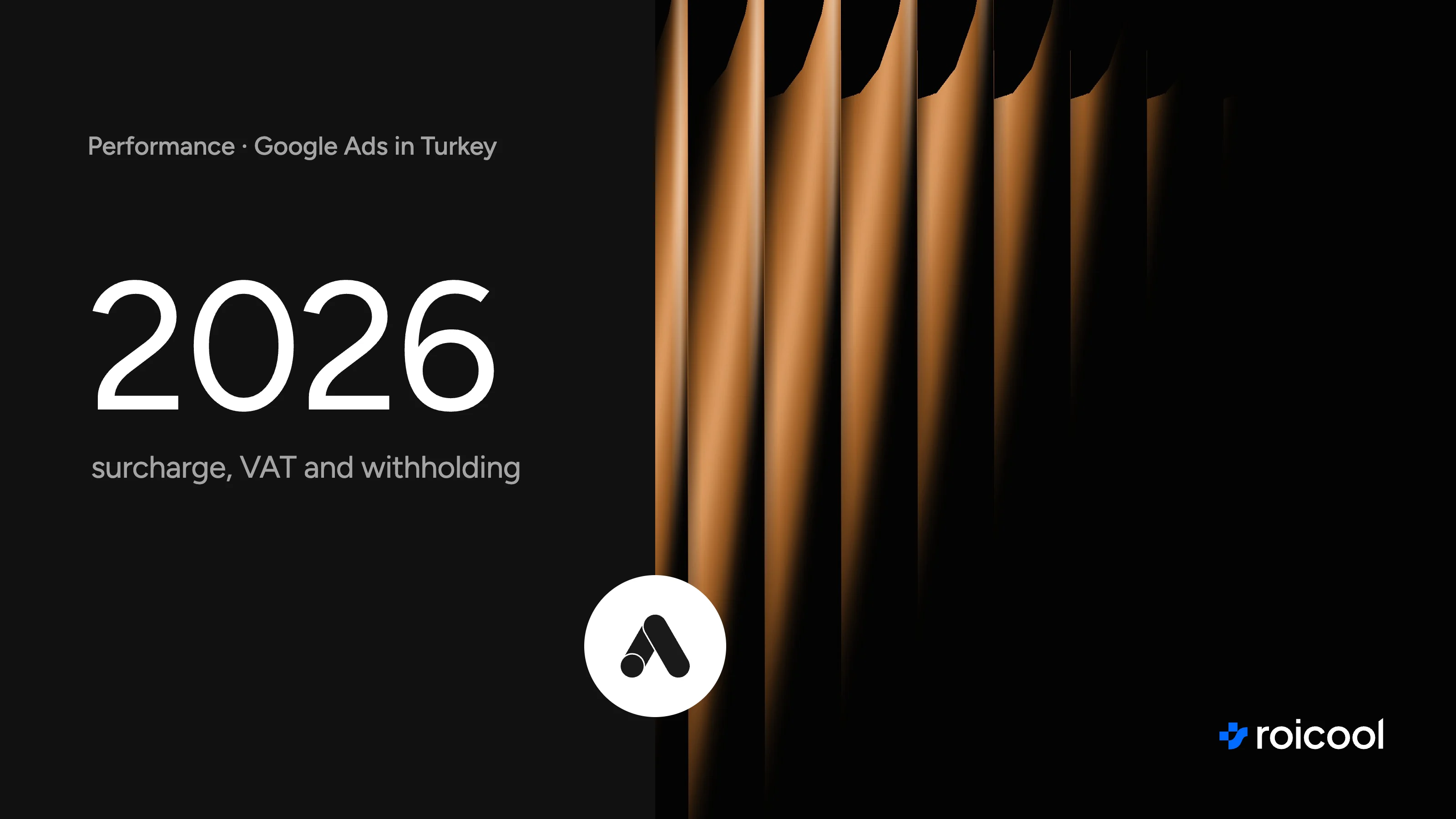 Google Ads cost in Turkey 2026, surcharge, VAT and withholding: the Google Ads logo