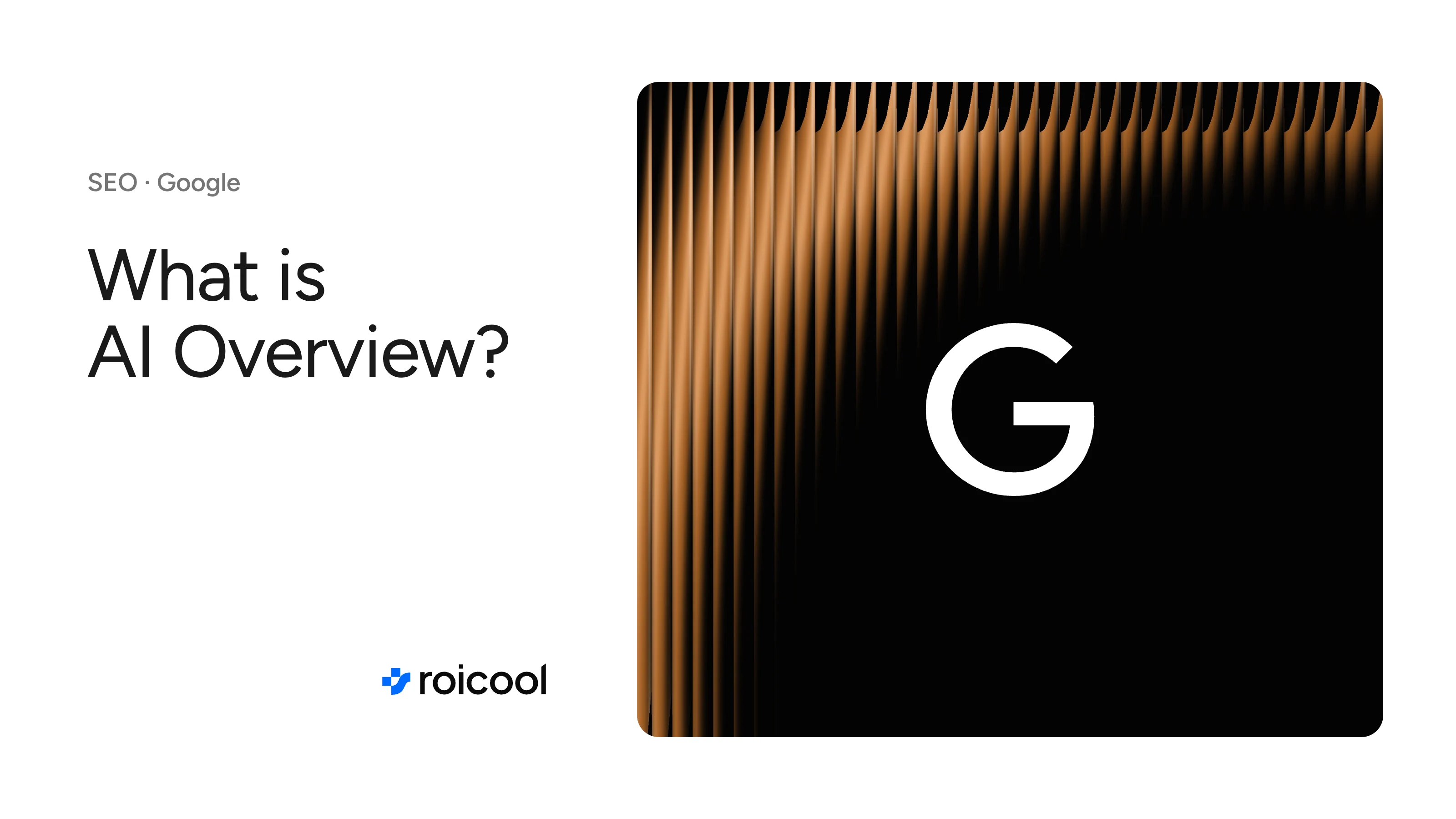 Cover of the article What is AI Overview: the Google logo