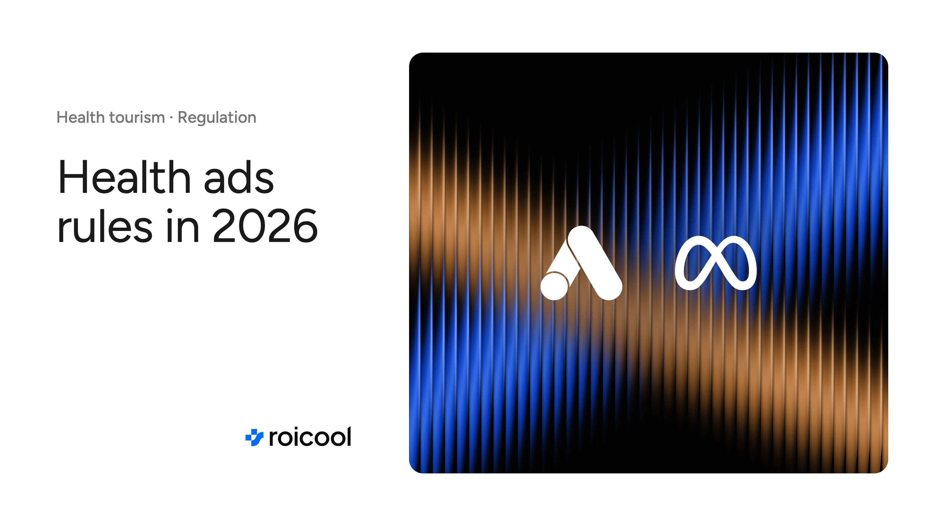 Health advertising regulation 2026: the Google Ads and Meta logos
