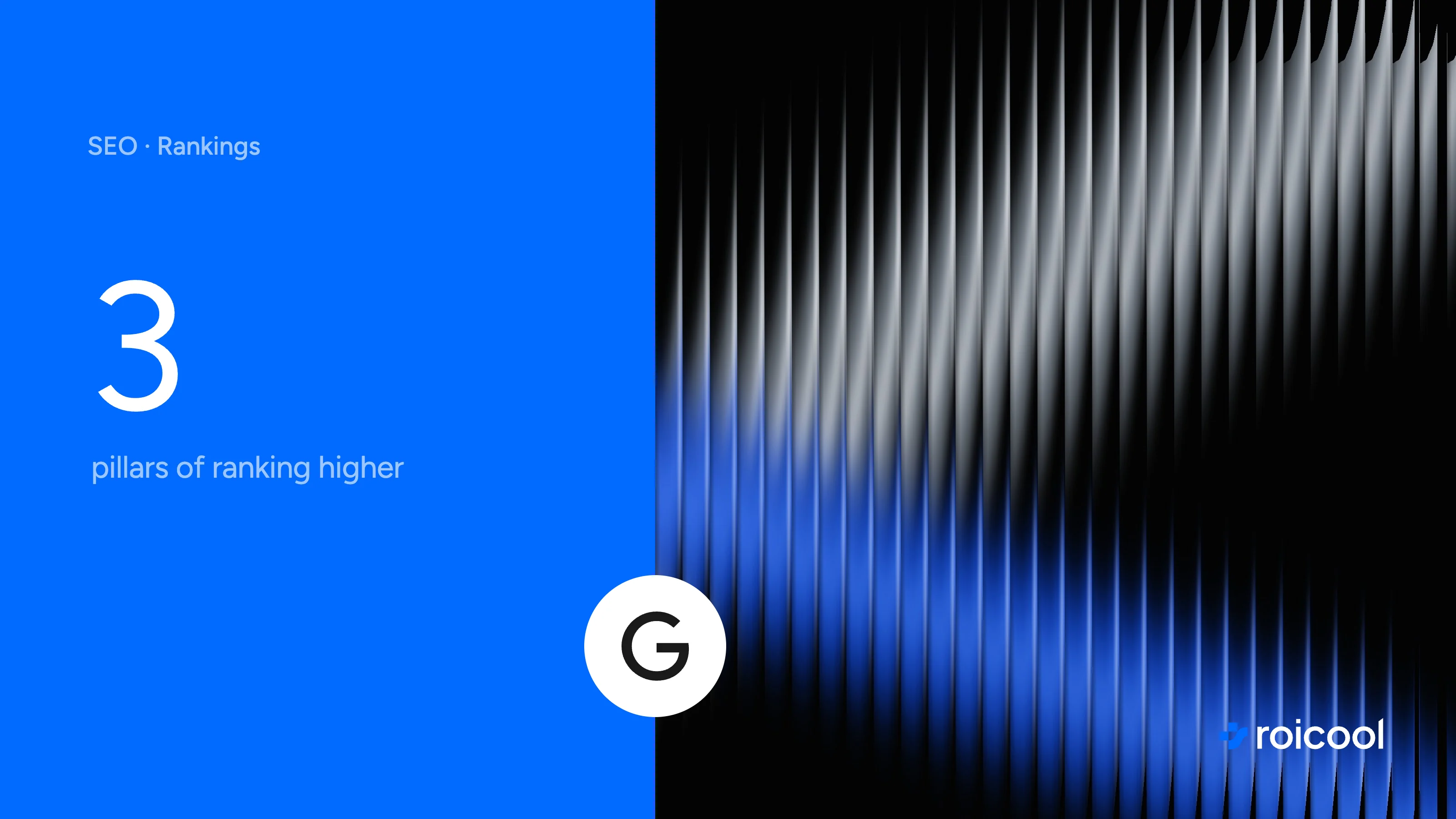 How to rank higher on Google, 3 pillars: the Google logo