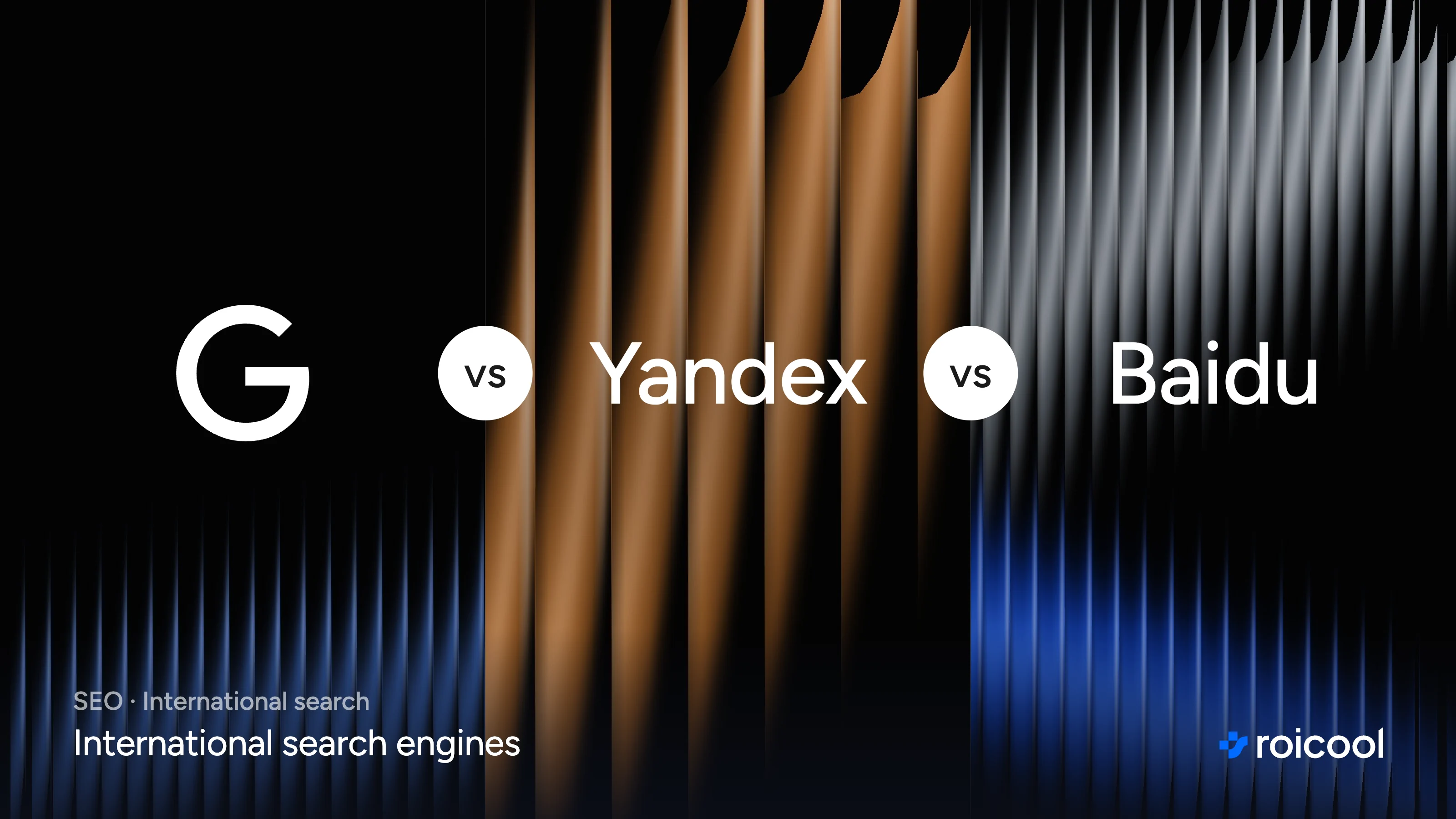Cover of the article What Are International Search Engines: the Google logo and the words Yandex and Baidu
