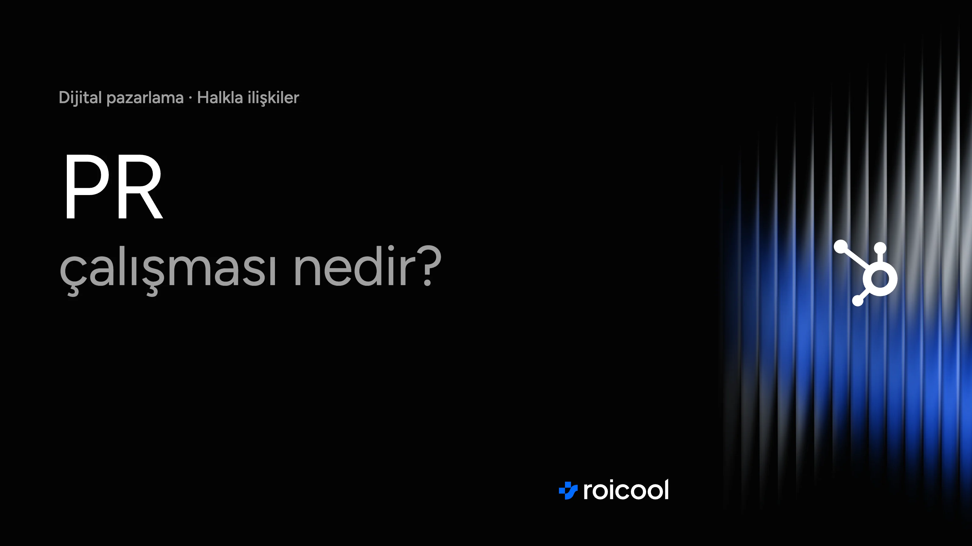 PR çalışması nedir yazısının kapağı: örnekler arasındaki HubSpot raporu için HubSpot logosu