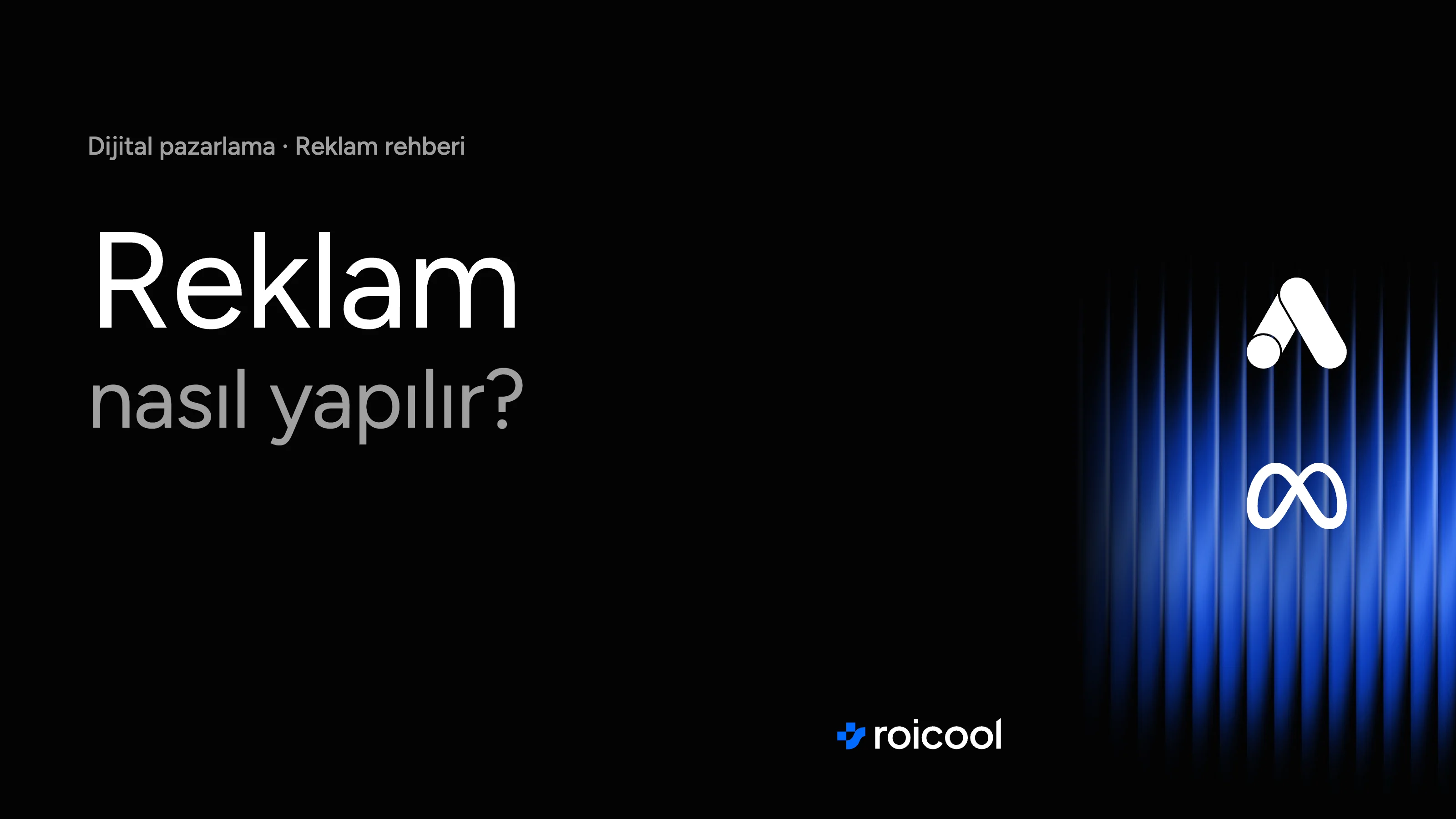 Reklam nasıl yapılır yazısının kapağı: Google Ads ve Meta logoları