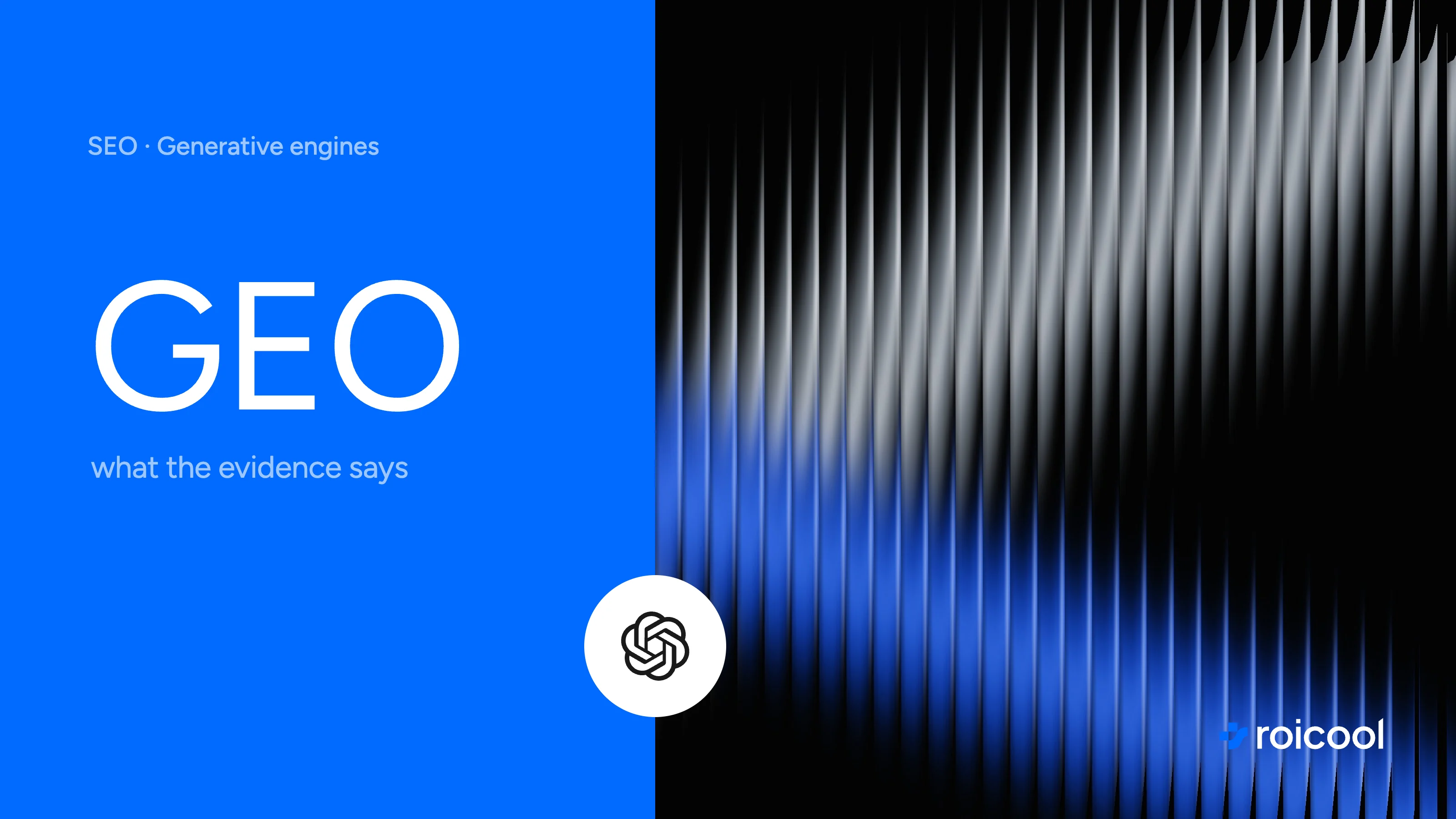 Cover of the article Generative Engine Optimization: What Evidence Says: the word GEO and the OpenAI logo