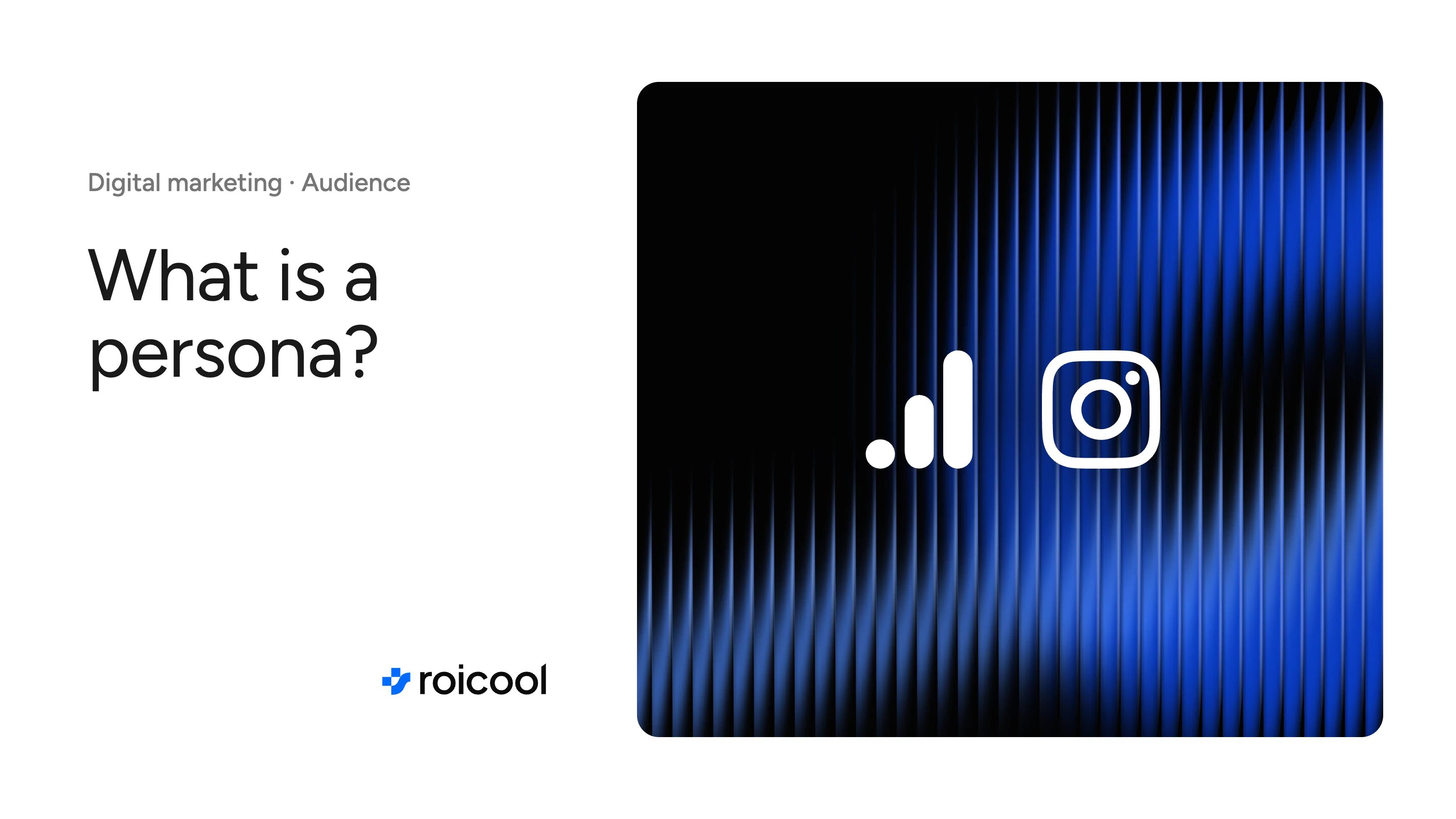 Cover of the post "What is a persona": the Google Analytics and Instagram logos