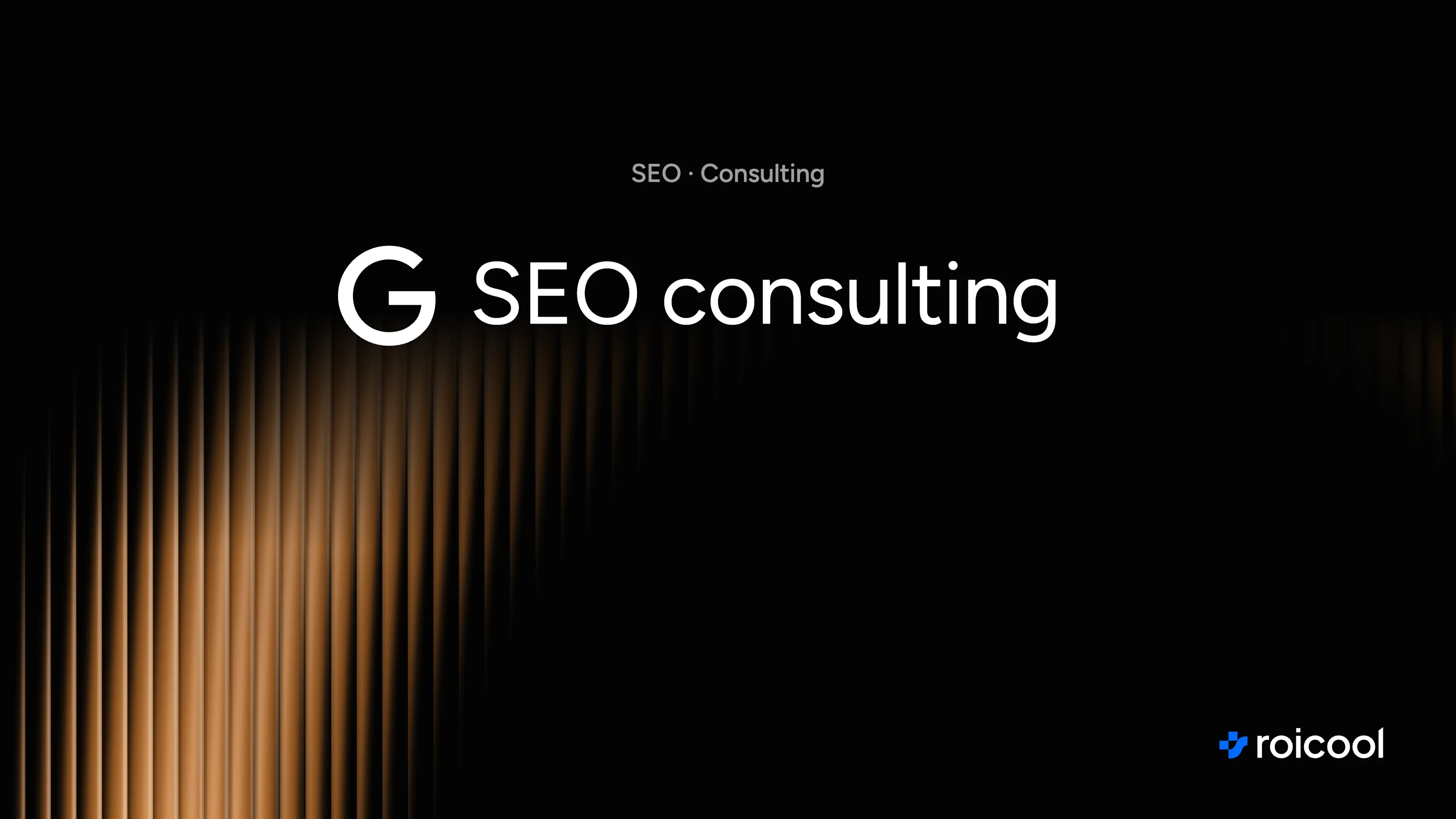 Cover of the article What is SEO Consulting: the Google logo and the words SEO consulting